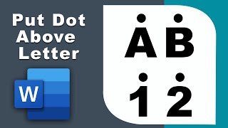 How to Insert a Dot Above Letter and Number in Microsoft Word