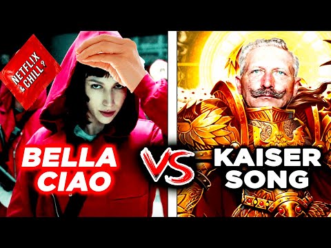 ♫ BELLA CIAO  vs  KAISER SONG  ♫