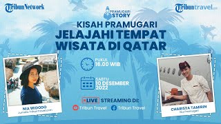 PRAMUGARI STORY: Pengalaman Culture Shock & Jelajah Tempat Wisata di Qatar