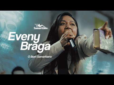 Eveny Braga | O Bom Samaritano