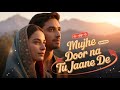 Tere Dil Ki Aawaz Hu Mai New Sad Song Arjun Tomar ️