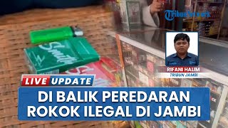 Peredaran Rokok Ilegal di Jambi Kian Berani, Makin Laris dengan Gonta-ganti Sales