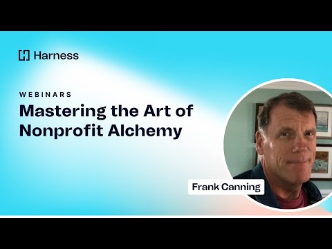 Nonprofit Webinar: Building Relationships, Focus Litmus Tests, and Volunteer Pathways