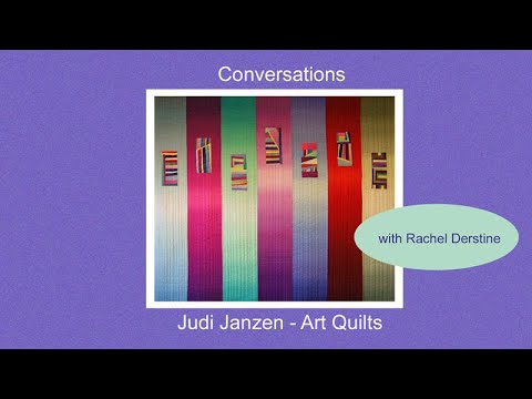 Conversations:  Judi Janzen Art Quilts