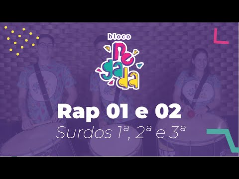 Ritmos Bloco Pegada - Rap 01 e 02 (SURDOS)