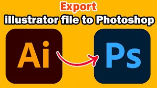 How to Export Illustrator File to Photoshop with Layers