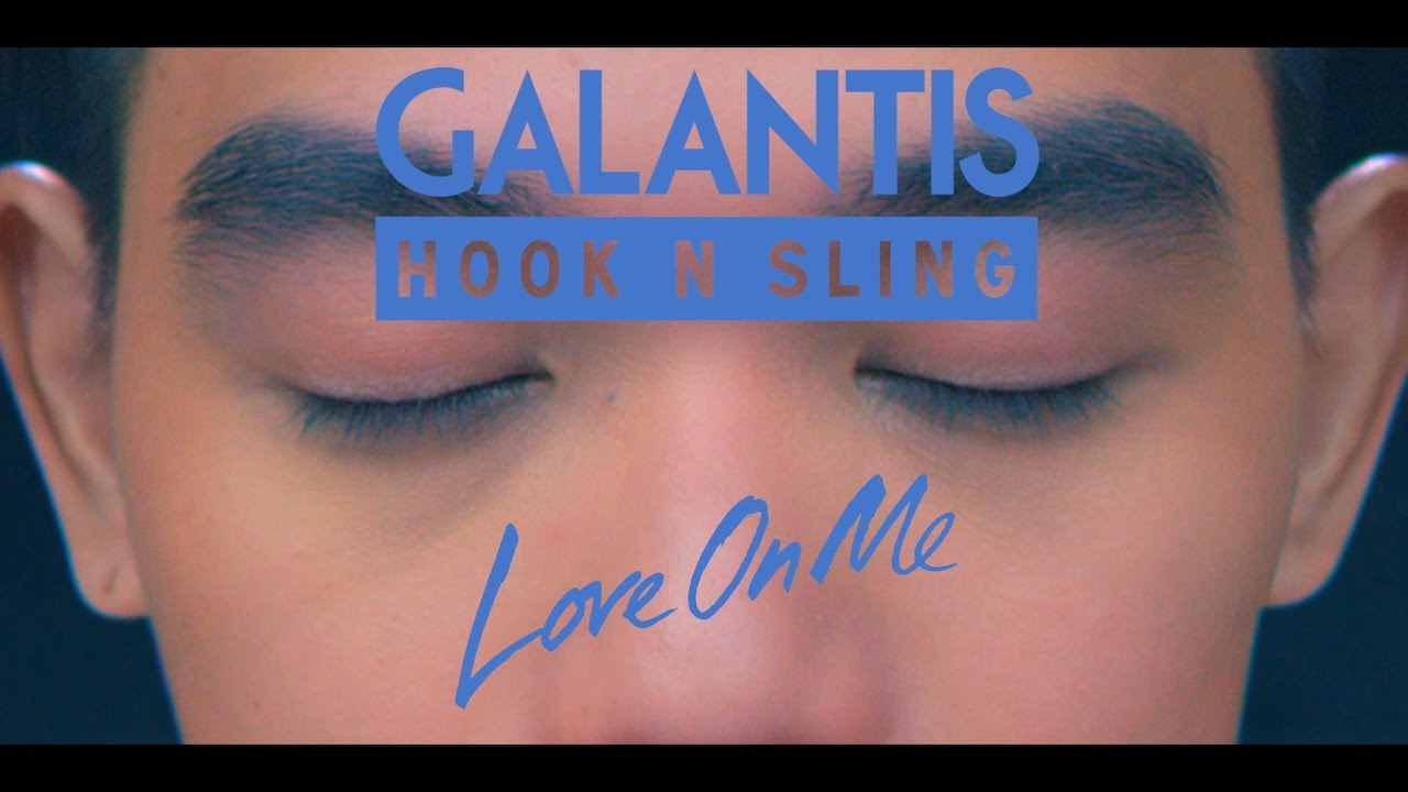Galantis & Hook N Sling - Love On Me (Official Video) thumnail