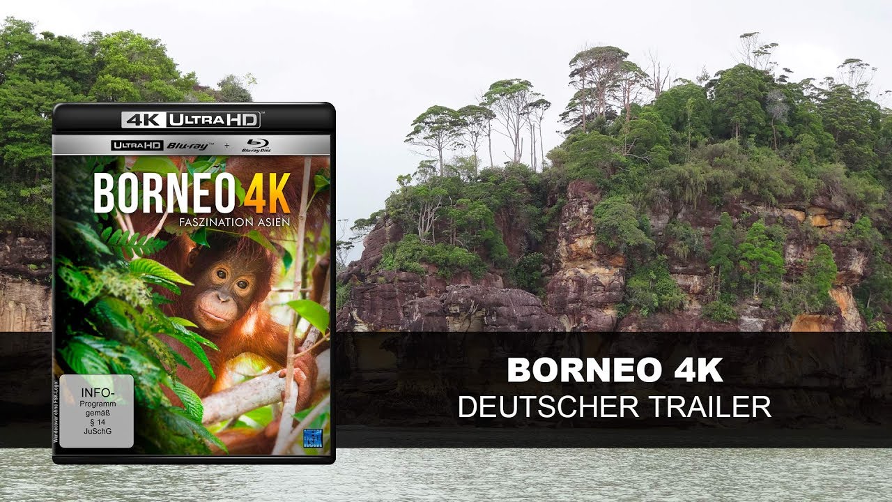 Borneo: The Fascination of Asia — Official Trailer