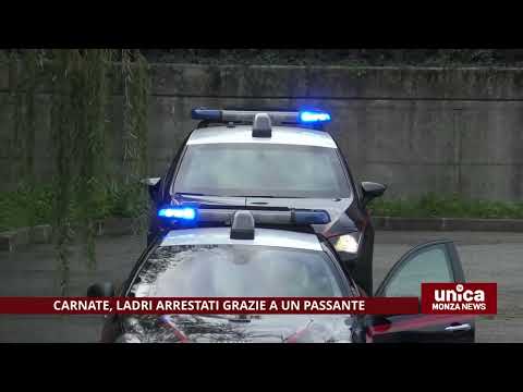 Carnate, ladri arrestati grazie a un passante