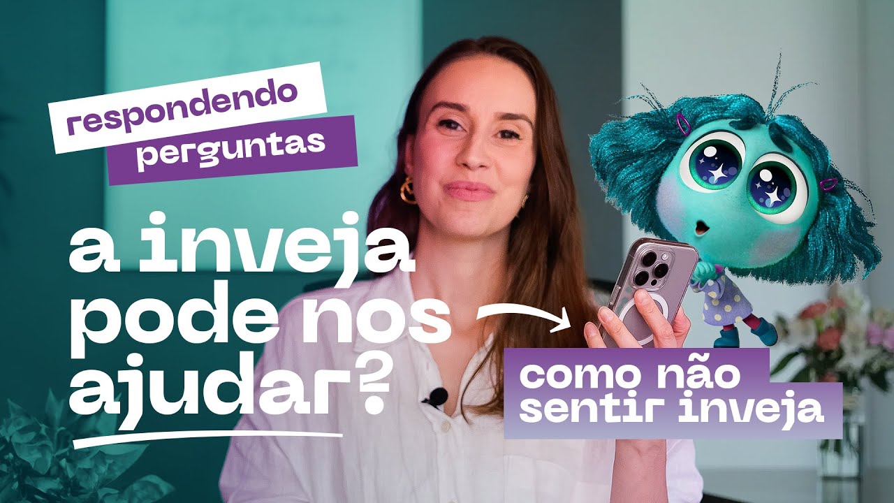 é possível parar de sentir INVEJA? a inveja pode nos AJUDAR?