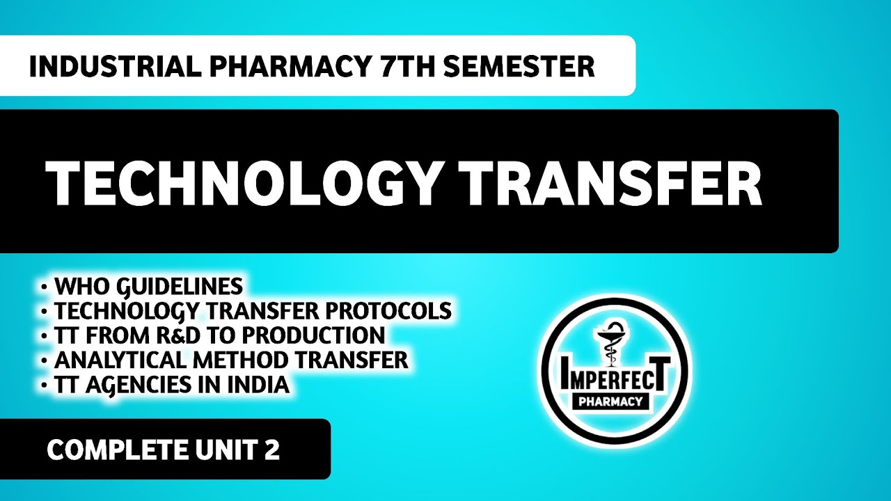 Technology Development & Transfer | Unit 2 | Industrial Pharmacy 7th Semester 