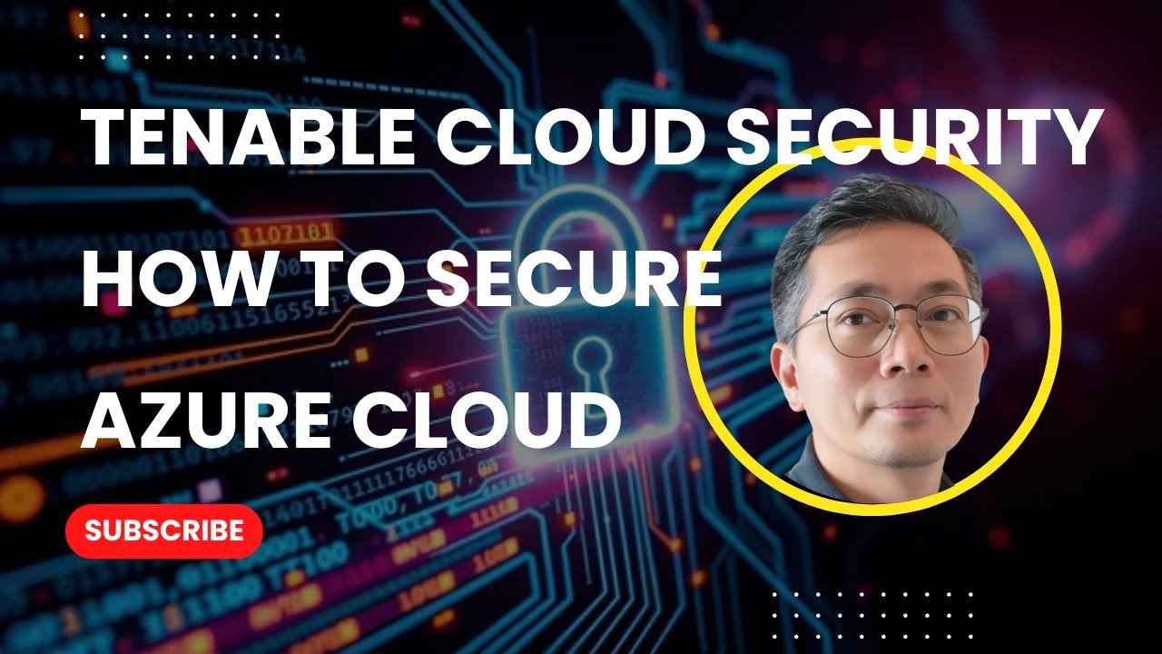 Step by Step Guide: How Tenable Cloud Security Secure Your Azure Environment