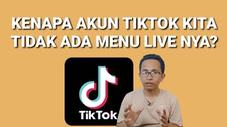 Download lagu WHY DOES OUR TIKTOK ACCOUNT NOT HAVE A LIVE MENU? mp3