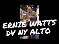 Ernie Watts playing JodyJazz DV NY alto mouthpiece (Part 2)