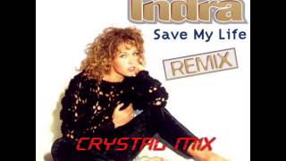 Indra - Save My Life(Crystal Mix)