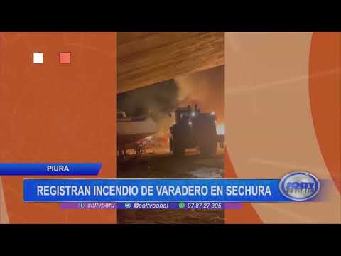 Piura: registran incendio de varadero en Sechura