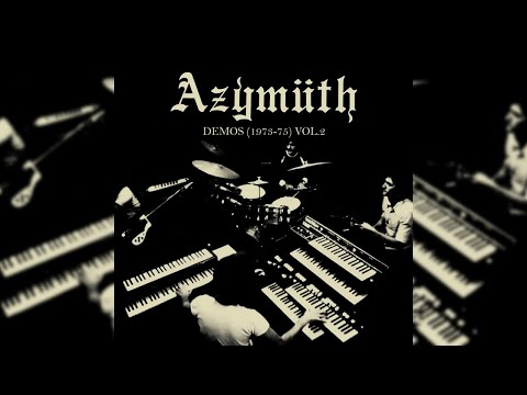 Azymuth - Demos (1973-75) Vol.2 (Full Album Stream)