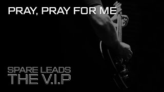 Video PRAY, PRAY FOR ME © 2021 THE V.I.P™ (Official Demo Video)