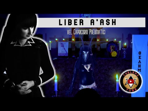 Liber A’Ash by Aleister Crowley - A Dramatic Performance & Reading: Awakening the Magical Force
