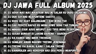 Download lagu DJ JAWA TERBARU 2025 || DJ ADUH MAS MAS MAAFKAN AKU IKI SALAHKU - LILAKNO AKU || DJ SABAR - SADEWOK mp3