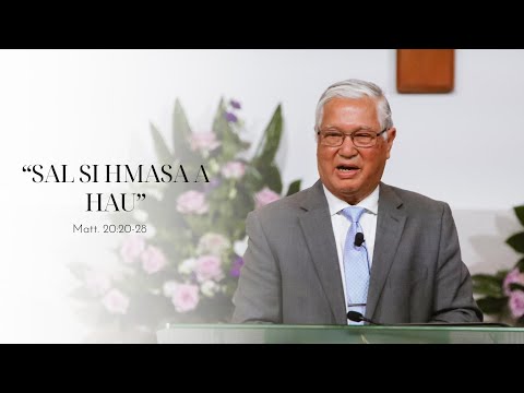 Sermon: Rev. Dr. Stephen Hre Kio || Sal Si Hmasa A Hau ||