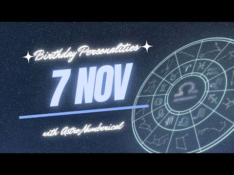7 November Zodiac Horoscope: Birthday Personality & Traits Revealed