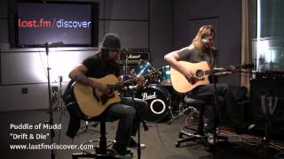 Puddle Of Mudd - Drift &amp; Die (Last.fm Sessions)