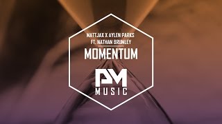 Mattjax &amp; Aylen Parks ft. Nathan Brumley - Momentum (Hardwell On Air 257)