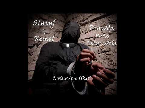 9. Statyf & Kemot - New Age (skit) (wyd. 2009)