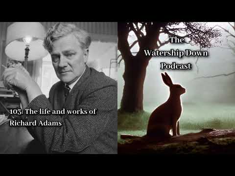 103: The life and works of Richard Adams
