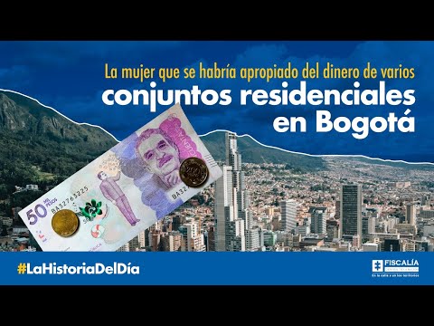 La mujer que se habría apropiado del dinero de varios conjuntos residenciales en Bogotá