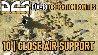 F/A-18 Operation Pontus Campaign | Mission 10 | Close Air Support | DCS