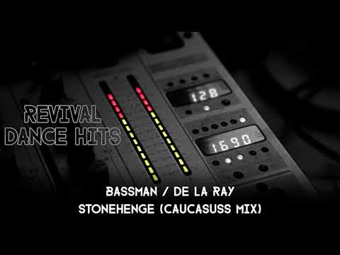 Bassman / De La Ray - Stonehenge (Caucasuss Mix) [HQ]
