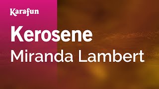 Karaoke Kerosene - Miranda Lambert *