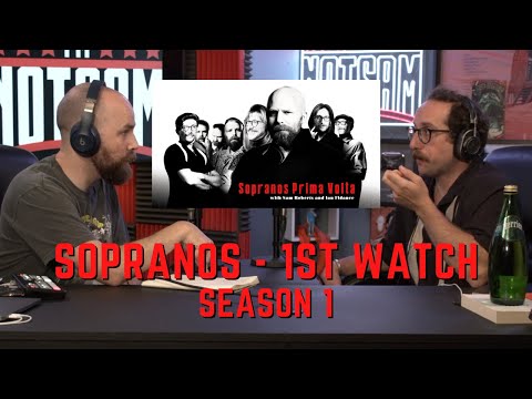 The Sopranos Prima Volta - Season 1 First Watch w/Ian Fidance & Sam Roberts