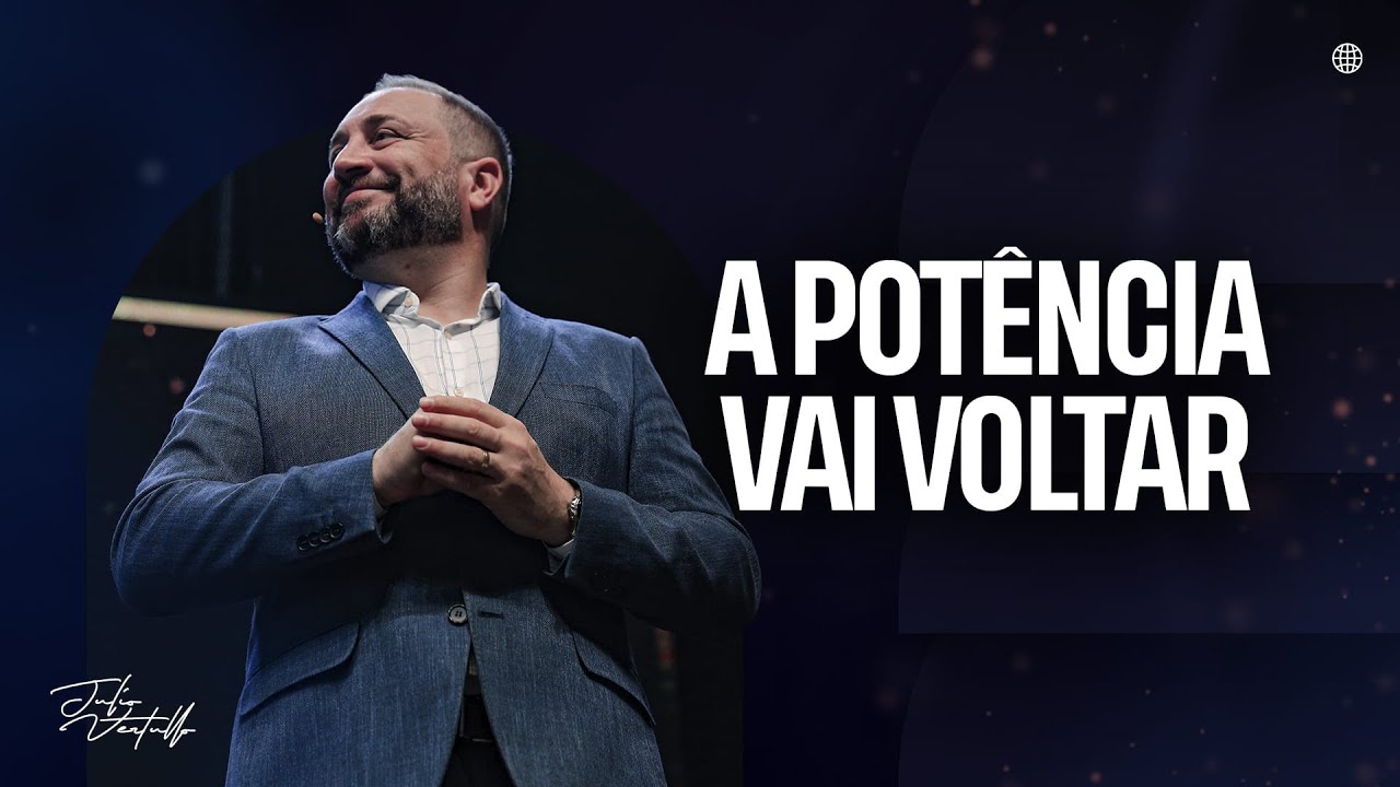 A potência vai voltar | Julio Vertullo