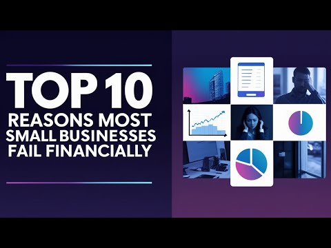 Top 10 Reasons Most Small Businesses Fail Financially