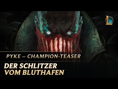 Pyke: Der Schlitzer vom Bluthafen | Teaser für neuen Champion – League of Legends
