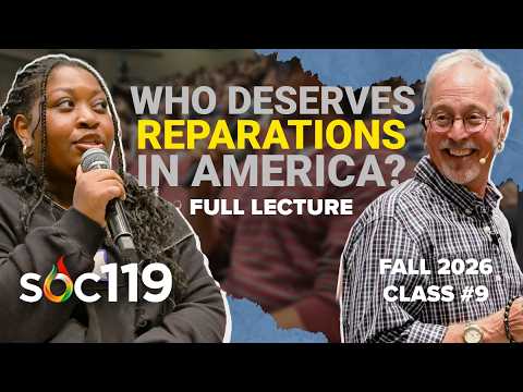 Black Americans Don’t Need Reparations?! | Just Acknowledge American History | 26FA Class #9 Lecture