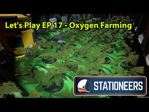 Stationeers Letsplay Mars EP 17 - Oxygen Farming