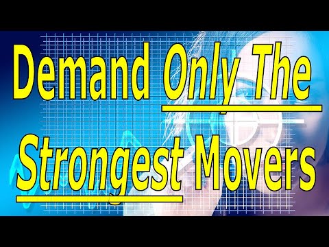 Demand Only The Strongest Movers - #1139