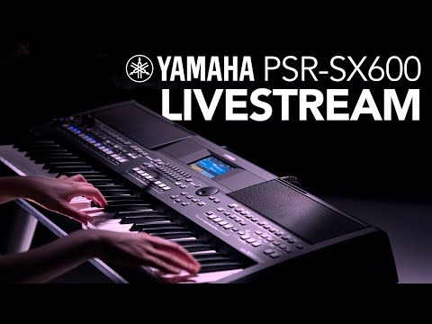 Yamaha PSR-SX600 Livestream