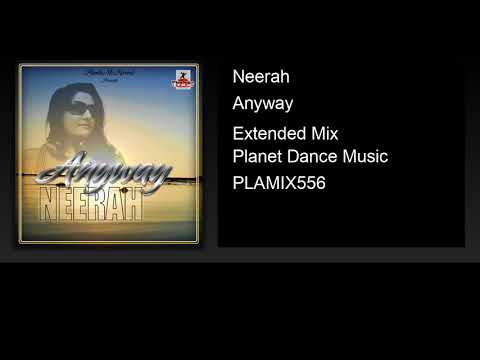 Neerah - Anyway (Extended Mix)