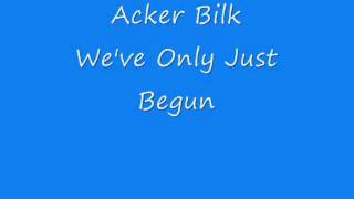 Acker Bilk - We've Only Just Begun