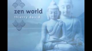 Real Music Album Sampler: Zen World by Thierry David