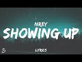 NREY - SHOWING UP (Lyrics)