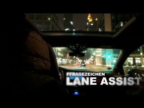FFRAGEZEICHEN - LANE ASSIST (prod. by Dieser Carter)