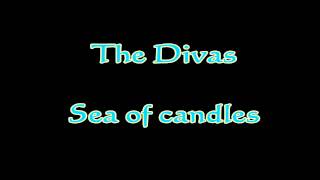 The Divas - Sea of candles