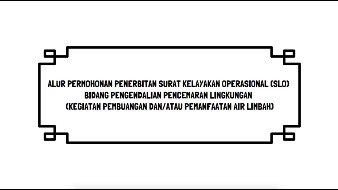 PERSETUJUAN TEKNIS (PERTEK) DAN SURAT KELAYAKAN OPERASIONAL (SLO) BIDANG PENGENDALIAN PENCEMARAN LINGKUNGAN