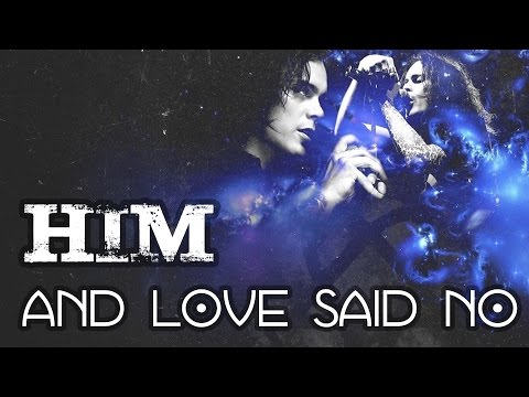 HIM - And love said no... (Subtitulada y traducida)